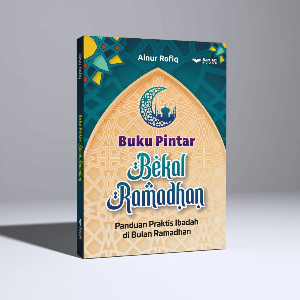 Buku Pintar Bekal Ramadhan, Panduan Praktis Ibadah di Bulan&nbsp;Ramadhan